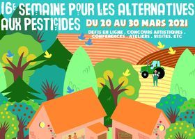 Du 20 au 30 mars, c'est la Semaine pour les alternatives aux pesticides
